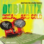 Dread & Gold - Dub from the smoke Factory