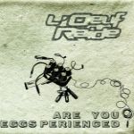 L'Oeuf Raide - « Are You Eggsperienced? »