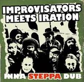 fly_IMPROVISATORS DUB MEETS IRATION STEPPAS